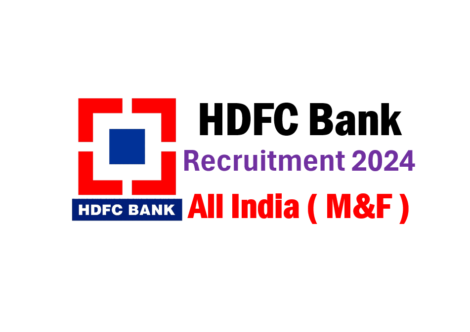 Latest vacancy by HDFC Bank Recruitment 2024 | No Exam