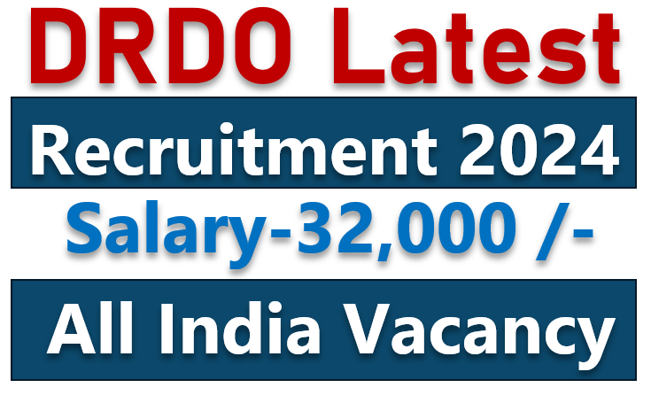 DRDO Latest Junior Research Fellow Recruitment 2024 out-Apply Online